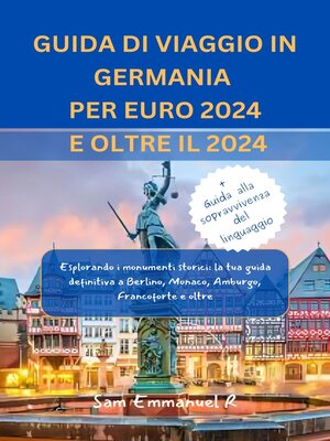 cover image of GUIDA DI VIAGGIO IN GERMANIA PER EURO 2024 E OLTRE IL 2024